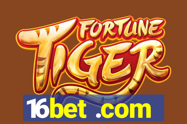 16bet .com